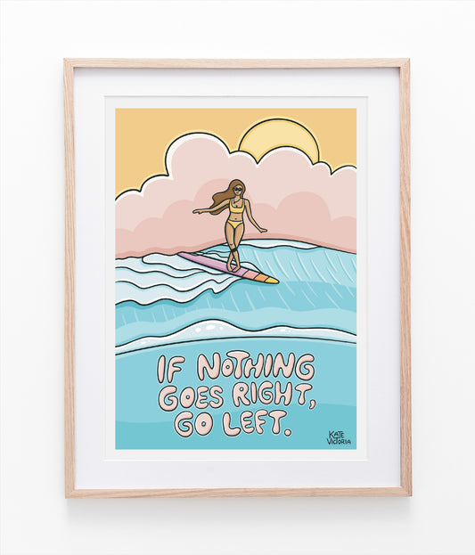 If nothing goes right, go left